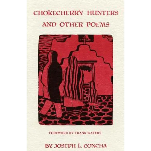 Chokecherry Hunters and Other Poems
