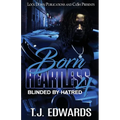Born Heartless 4: Blinded by Hatred