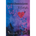 From Chaos to Love: The Battle Within