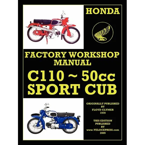 Honda C110 Workshop Manual 1960 Onwards O.H.V.