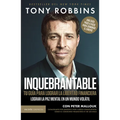 Inquebrantable: Tu Guía Para Lograr La Libertad Financiera / Unshakeable