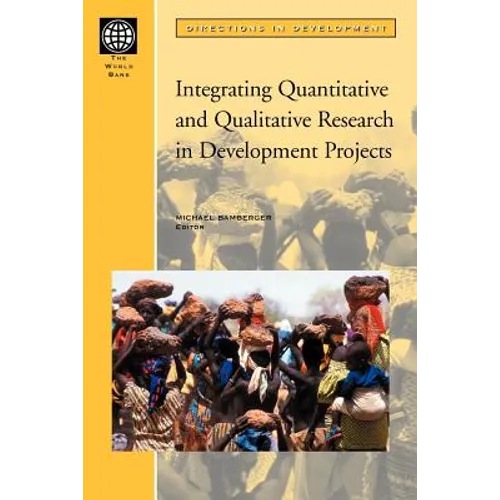 Integrating Quantitative and Qualitative Research in Development Projects