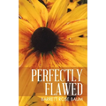 Perfectly Flawed