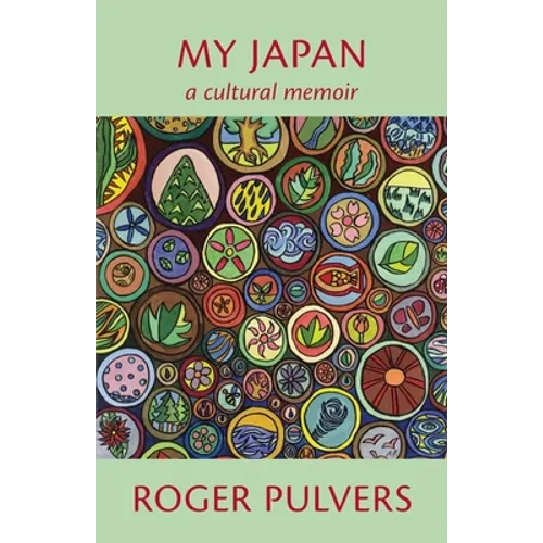 My Japan: A Cultural Memoir