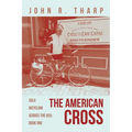 The American Cross: Solo Bicycling Across the USA: Book One