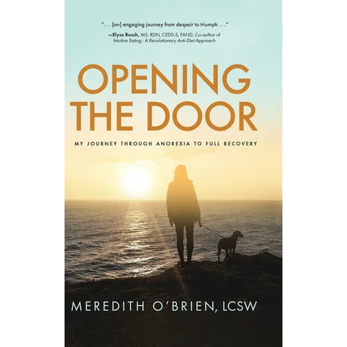 Opening the Door: My Journey Through Anorexia to Full Recovery