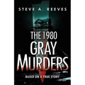 The 1980 Gray Murders