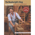 Woodwright's Shop: A Practical Guide to Traditional Woodcraft