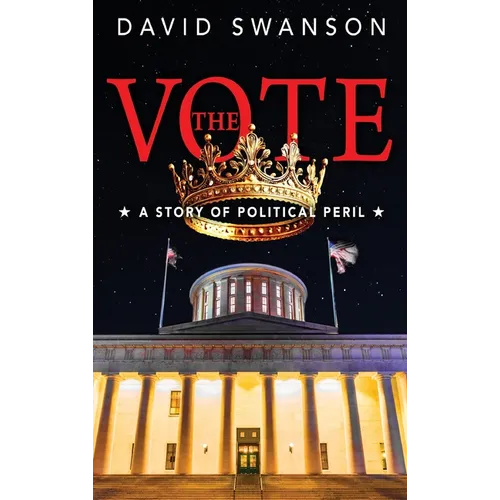 The Vote: A Story of Political Peril