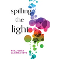 Spilling the Light