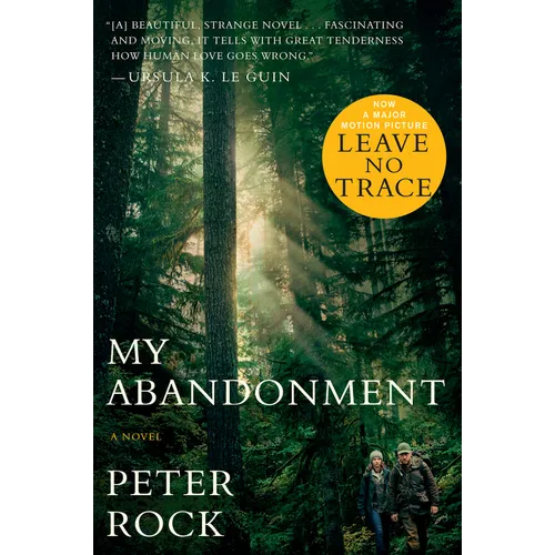 My Abandonment (Tie-In): Now a Major Film: Leave No Trace