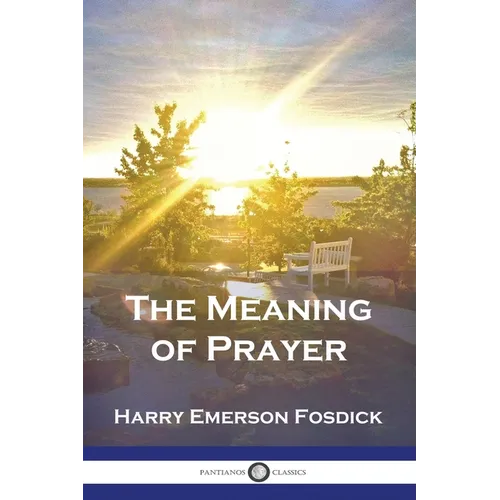 The Meaning of Prayer