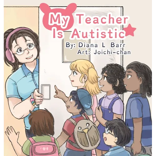 My Teacher Is Autistic