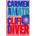 Cliff Diver: A Detective Emilia Cruz Novel