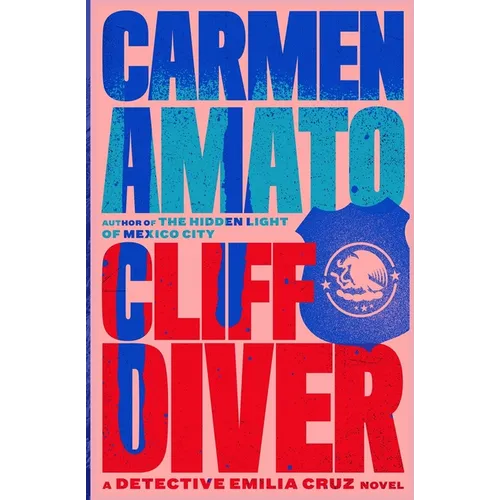 Cliff Diver: A Detective Emilia Cruz Novel
