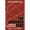 The Janowska Road: Survival in a Nazi Death Camp