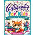 Calligraphy for Kids: Handwriting Learning Practice Workbook Tracing Book, Homeschool Adventure in Lettering and Alphabet Writing
