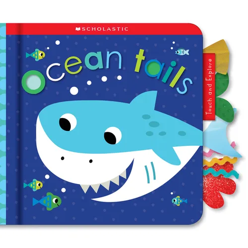 Ocean Tails: Scholastic Early Learners (Touch and Explore)