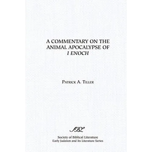 A Commentary on the Animal Apocalypse of I Enoch