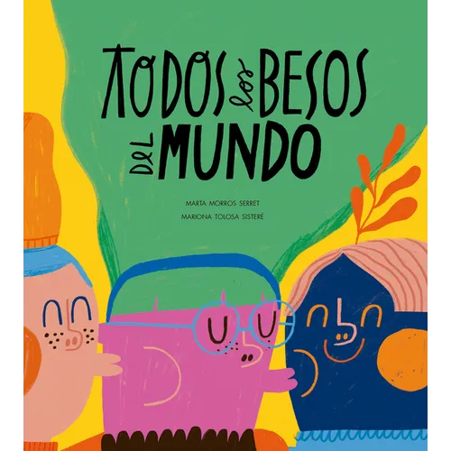 Todos Los Besos del Mundo