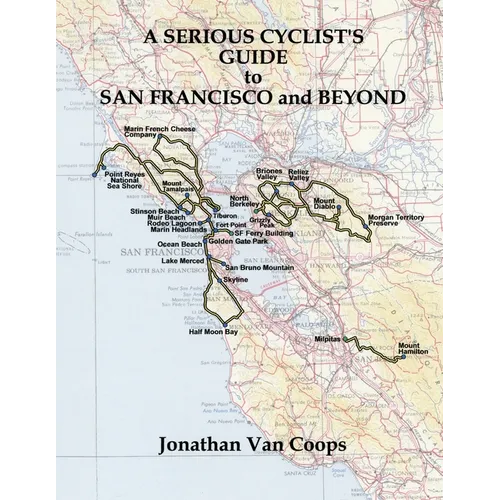 A Serious Cyclist's Guide to San Francisco and Beyond