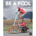 Be a Fool: The Way of Infinite Creativity