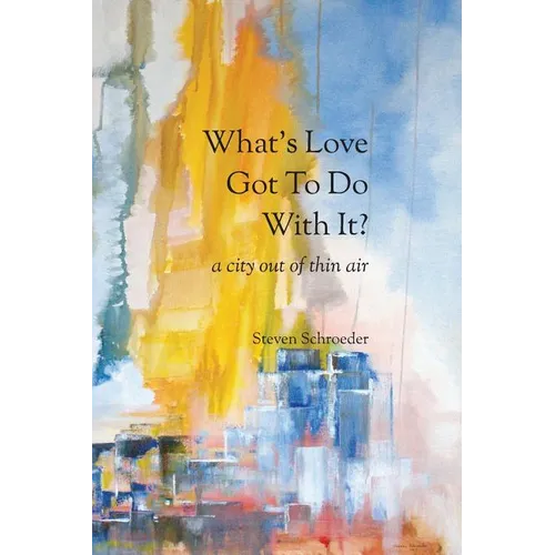 What's Love Got to Do with It? a City Out of Thin Air