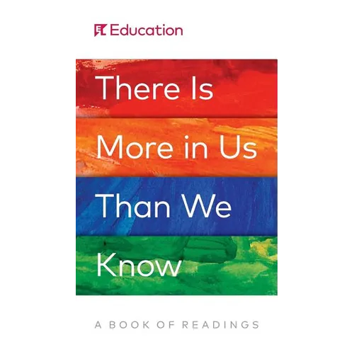 There Is More in Us Than We Know: A Book of Readings