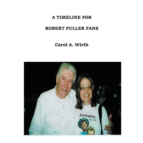 A Timeline for Robert Fuller Fans