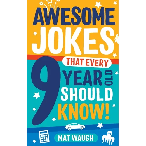 Awesome Jokes That Every 9 Year Old Should Know!