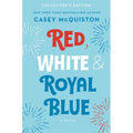 Red, White & Royal Blue: Collector's Edition