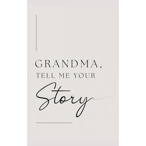 Grandma, tell me your story (Hardback)