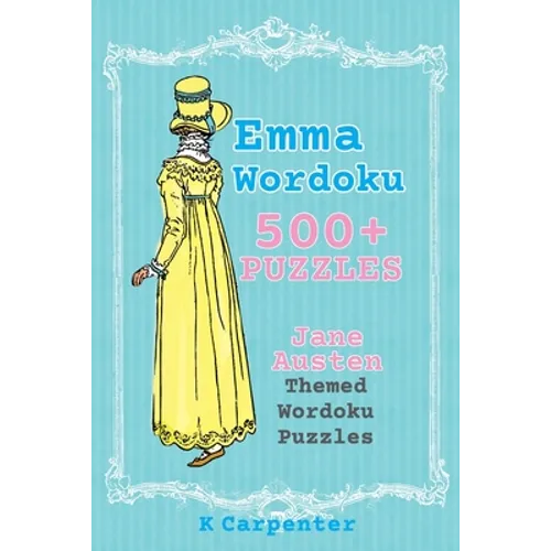Emma Wordoku: Jane Austen Themed Wordoku Puzzles