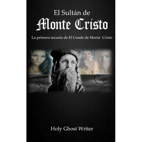El Sultan de Monte Cristo: La primera secuela del Conde de Monte Cristo