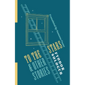 To the Stars and Other Stories