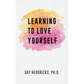 Learning To Love Yourself