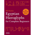 Egyptian Hieroglyphs for Complete Beginners