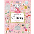Where Is Claris in Paris!: Claris: A Look-And-Find Story!