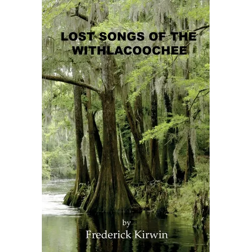 Lost Songs of the Withlacoochee