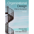 Organizational Design: A Step-By-Step Approach