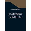 Dorothy Vernon of Haddon Hall