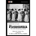 Florodora: The 1900 Broadway Musical: Complete Book and Lyrics