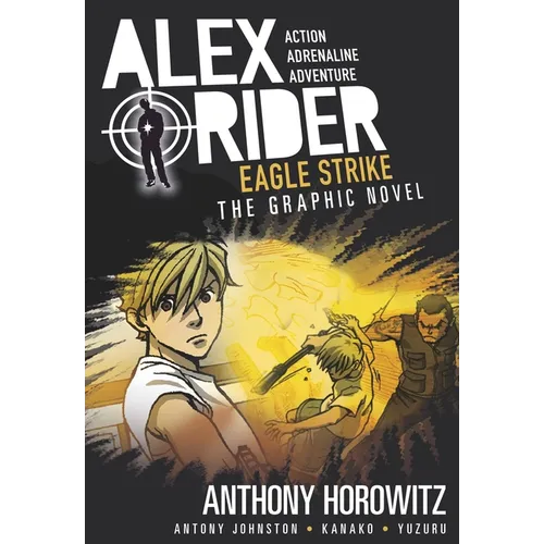 Eagle Strike: An Alex Rider Graphic Novel