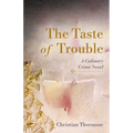 The Taste of Trouble: A Culinary Crime Novel