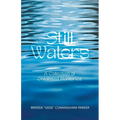 Still Waters: A Collection of Childhood Memories