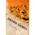 Drama Games: Workshop and Drama Games and Techniques