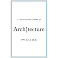 A Philosopher Looks at Architecture