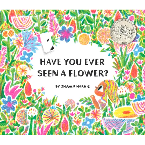 Have You Ever Seen a Flower?