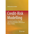 Credit-Risk Modelling: Theoretical Foundations, Diagnostic Tools, Practical Examples, and Numerical Recipes in Python