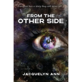 From the Other Side: Everyone has a story they will never tell